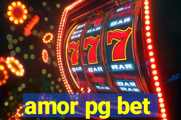 amor pg bet